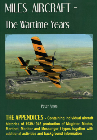 Miles Aircraft – The Wartime Years: The Appendices