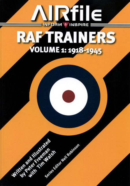 RAF Trainers Volume 1 — 1918-1945