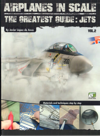 Airplanes in Scale - The Greatest Guide: Jets