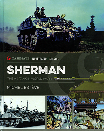 Sherman: The M4 Tank in World War II 