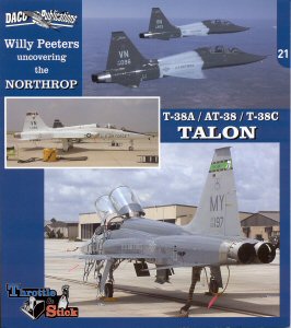 Uncovering The Northrop T-38A/AT-38B/T-38C Talon