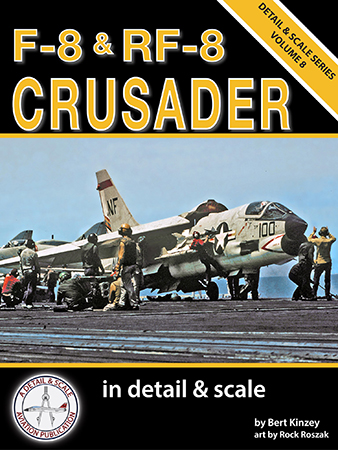 F-8 and RF-8 Crusader in Detail and Scale