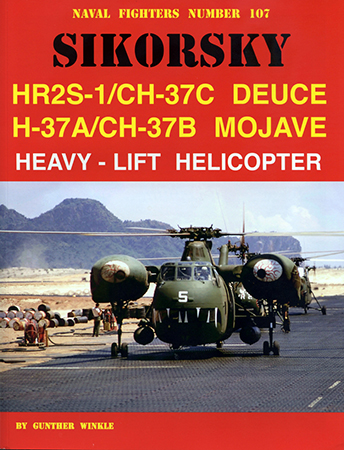 Sikorsky HR2S-1/CH-37C Deuce and H-37A/CH-37B Mojave Heavy-Lift Helicopter