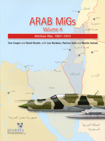 Arab MiGs Volume 4, Attrition War, 1967-1973