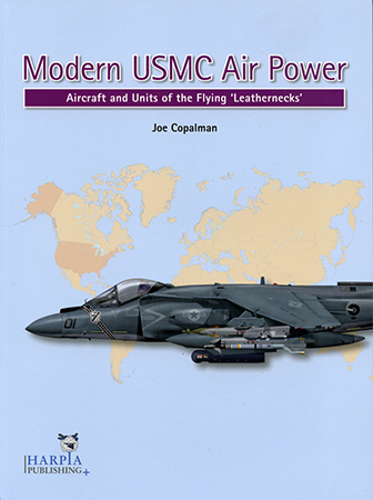 Modern USMC Air Power: Aircraft and Units of the Flying ‘Leathernecks