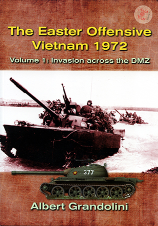 The Easter Offensive, Vietnam 1972. Volume 1