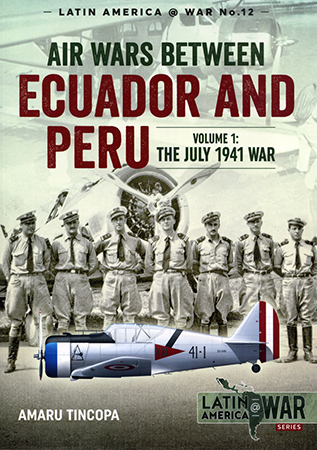 Air Wars Between Ecuador and Peru, Volume 1