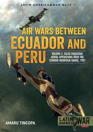 Air Wars Between Ecuador and Peru, Volume 2