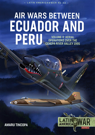 Air Wars Between Ecuador and Peru, Volume 3