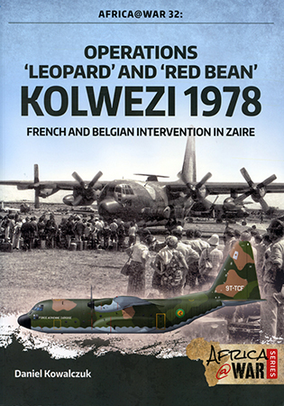 Operations ‘Leopard’ and ‘Red Bean’ - Kolwezi 1978