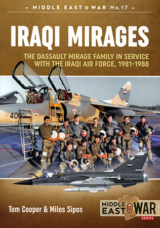 Iraqi Mirages: Mirage F.1 in Service with Iraqi Air Force, 1981-1988 