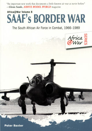 SAAF’s Border War: The South African Air Force in Combat 1966-89