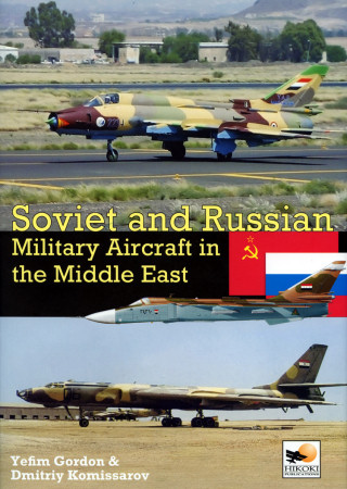 Soviet And Russian Military Aircraft In The Middle East