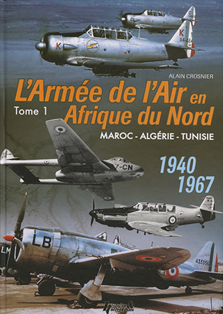 The French Air Force in North Africa Vol.1