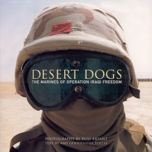 Desert Dogs - The Marines of Operation Iraqi Freedom