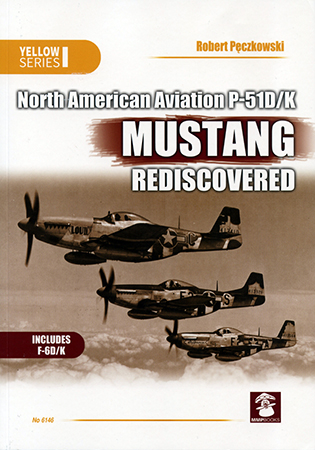 North American Aviation P-51D/K Mustang Rediscovered