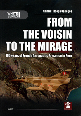 From the Voisin to the Mirage: 100 years of French Aeronautic Presence in Peru