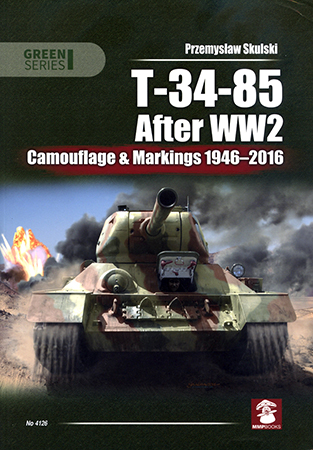 T-34-85 After WW2: Camouflage and Markings 1946-2016
