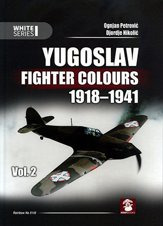 Yugoslav Fighter Colours 1918-1941 (Vol 2)