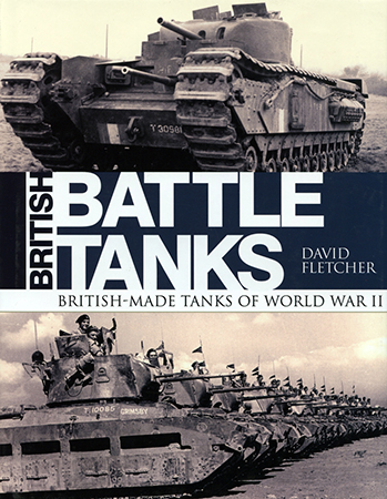 British Battle Tanks: British-made World War II Tanks
