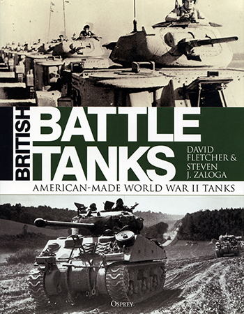 British Battle Tanks: American-made World War II Tanks