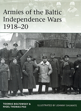 Armies of the Baltic Independence Wars 1918–20