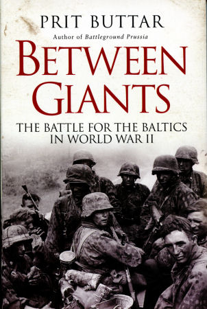 Between Giants: The Battle for the Baltics in World War II