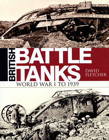 British Battle Tanks: World War I to 1939