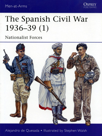Spanish Civil War 1936–39 (1): Nationalist Forces