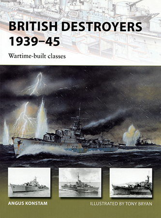 British Destroyers 1939–45: Wartime-Built Classes