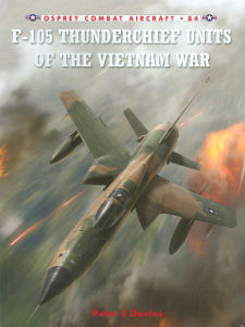 F-105 Thunderchief Units of the Vietnam War