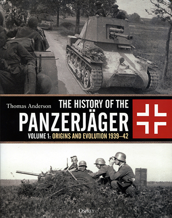 History of the Panzerjäger Volume 1