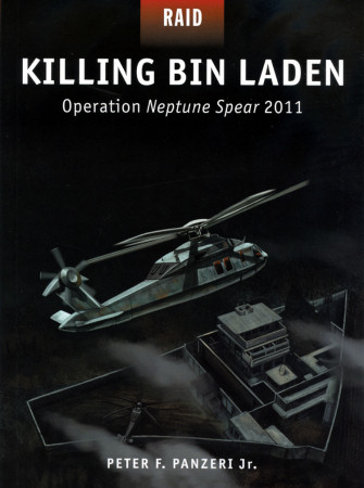 Killing Bin Laden: Operation Neptune Spear 2011