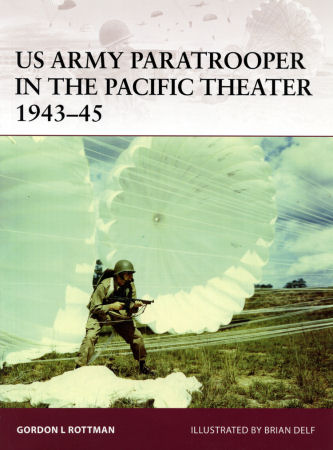 US Army Paratrooper in the Pacific Theater 1943–45