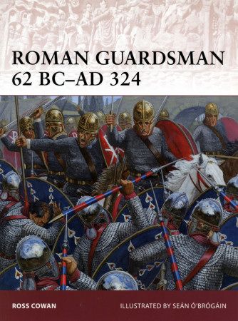 Roman Guardsman 62 BC – AD 324
