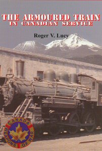 The Armoured Train in Canadian Service