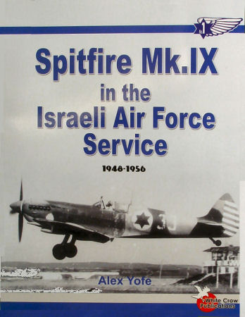 Spitfire Mk.IX in the Israeli Air Force Service 1948-1956
